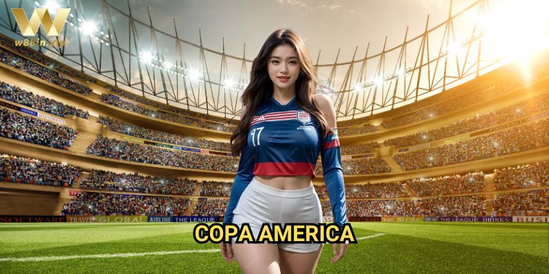 Copa America W88: Khám phá giải đấu bóng đá lâu đời nhất thế giới